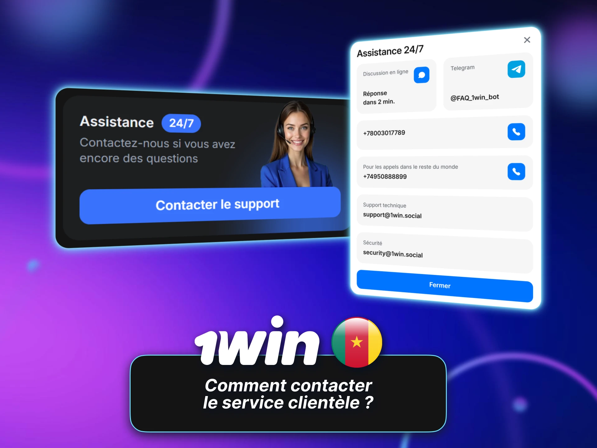 Contactez le service client 1win Cameroun pour obtenir de l’aide.